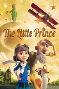 دانلود انیمیشن The Little Prince 2015 شازده کوچولو