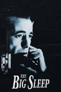 دانلود فیلم The Big Sleep 1946 خواب ابدی