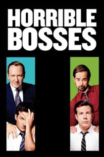 دانلود فیلم Horrible Bosses 1 2011 رئیس‌‌ های وحشتناک ۱