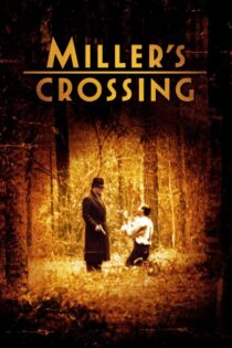 دانلود فیلم Miller’s Crossing 1990 گذرگاه میلر