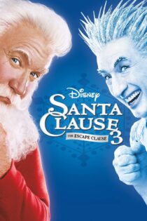 دانلود فیلم The Santa Clause 3: The Escape Clause 2006 بابانوئل ۳: شرط فرار