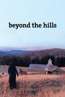 دانلود فیلم Beyond the Hills 2012 آن‌سوی تپه‌ها