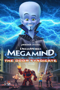 دانلود انیمیشن Megamind vs. The Doom Syndicate 2024 مگامایند در مقابل سندیکای نابودی