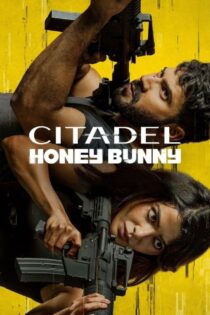 دانلود سریال Citadel: Honey Bunny سیتادل: هانی بانی